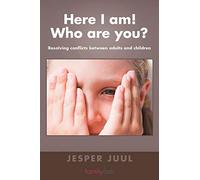 Here I Am! Who are You?: Resolving Conflicts Between Adults and Children