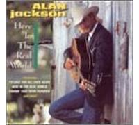 Here in the Real World by Alan Jackson