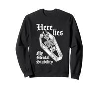 Here Lies My Mental Stability - Esqueleto de Actitud Divertida Sudadera