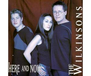 Here & Now by The Wilkinsons (2000-04-04)