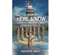 Here & Now: U.S. Jews and the Issues Confronting Us