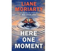 Here One Moment | Liane Moriarty
