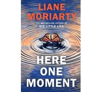 Here One Moment: Uncover the electrifying novel from the bestselling author of Big Little Lies - a Richard and Judy Book Club pick