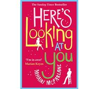 Here’s Looking At You: The romantic and hilarious feel-good rom com