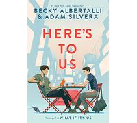 Here’s to Us (What If It's Us)