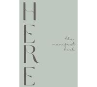 Here: The Manifest Book: Gentle Intentions: The Manifest Rhythm (Woolly World Vol. 05)