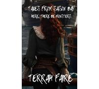 Here There Be Monsters (Tales From Sason Bay)