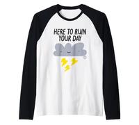 Here To Ruin Your Day Camiseta Manga Raglan