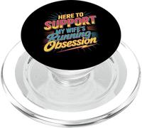 Here To Support My Wife'S Running Obsession - PopSockets PopGrip para MagSafe