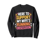 Here To Support My Wife'S Running Obsession - Sudadera