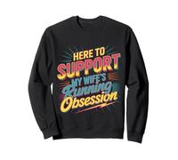 Here To Support My Wife'S Running Obsession - Sudadera