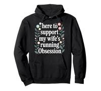 Here To Support My Wife'S Running Obsession - Sudadera con Capucha