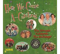 Here We Come A-Caroling - The Groups Celebrate The Holidays [ORIGINAL RECORDINGS REMASTERED] 2CD SET by Various Artists (2015-02-01)