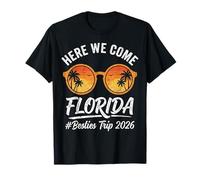 Here We Come Florida Besties Trip 2026 Best Friend Vacation Camiseta
