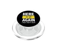 Here We Go Again Bienvenidos Maestros de Vuelta a la Escuela Estudiantes PopSockets PopGrip para MagSafe