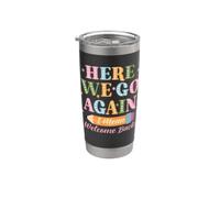 Here We Go Again I Mean Welcome Back Teacher Back to School Vaso térmico de acero inoxidable de doble pared