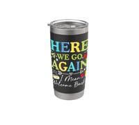 Here We Go Again I Mean Welcome Back Teacher Back To School Vaso térmico de acero inoxidable de doble pared