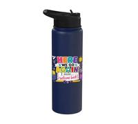 Here We Go Again I Mean Welcome Back to School Funny Teacher Stainless Steel Insulated Water Bottle