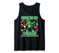 Here We Go Again, Quiero Decir, Bienvenido de Nuevo a la Escuela, Maestro de Nuevo. Camiseta sin Mangas