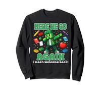 Here We Go Again, Quiero Decir, Bienvenido de Nuevo a la Escuela, Maestro de Nuevo. Sudadera