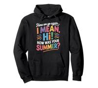 Here We Go Again Summer Back to School Teacher & Student Sudadera con Capucha