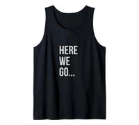 HERE WE GO Camiseta sin Mangas