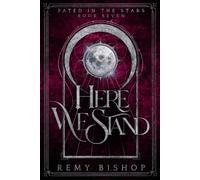 Here We Stand (Fated in the Stars)