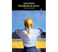 Heredarás la tierra (NARRATIVA SEXTO PISO)