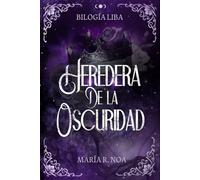 HEREDERA DE LA OSCURIDAD: BILOGÍA LIBA I