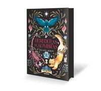Herederas de sombras (edición limitada con cantos tintados): Tres hermanas. Tres legados