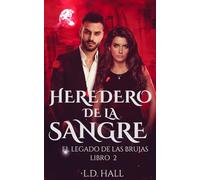 Heredero de la sangre: El Legado de las Brujas