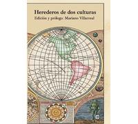 HEREDEROS DE DOS CULTURAS