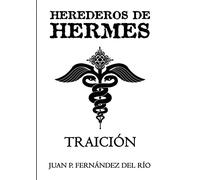 Herederos de Hermes: Traición