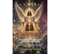 HEREDEROS DE LAS ESTRELLAS 3: Metatrón, Nebadón, Nebadonia y La Guerra de Las Luces