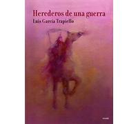 Herederos De Una Guerra (INCIPIT EDITORES)