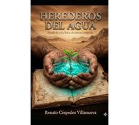 Herederos del Agua (Renato Cespedes: La Literatura de lo Cotidiano)