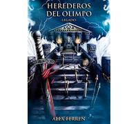Herederos del Olimpo - Legado: Fantasía young adult con semidioses, mitología griega y acción heroica