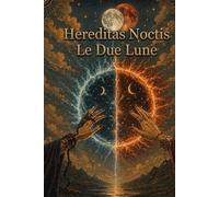 Hereditas Noctis: Le Due Lune