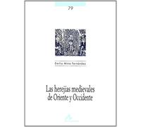 HEREJÍAS MEDIEVALES DE ORIENTE Y OCCIDENTE, LAS (Cuadernos de historia)