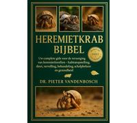 Heremietkrab Bijbel: Uw complete gids voor de verzorging van heremietkreeften - habitatopstelling, dieet, vervelling, behandeling, schelpbeheer en gezondheid