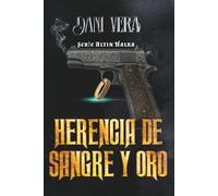 Herencia de sangre y oro: Cuando el corazón es la elección más peligrosa
