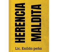 Herencia Maldita: Basado en hechos reales