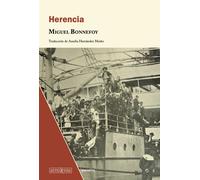Herencia | Miguel Bonnefoy, Amelia Hernández Muiño