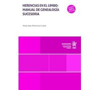 Herencias en el limbo: manual de genealogía sucesoria (Monografías)