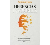 Herencias invisibles: Voces del pasado que susurran tu presente