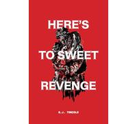 Here's to Sweet Revenge