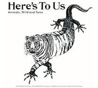 Here'S to Us - Animals,Wild and Tame [Vinilo]