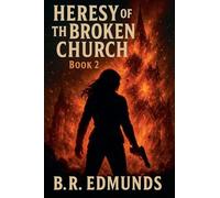 Heresy of the Broken Church, Book 2