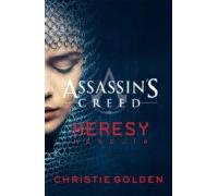 Heresy (saga Assassin S Creed 10)