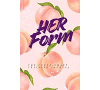 HerForm: The Cycle-Smart Training Journal: 12-Week Undated Training Logbook for Women
